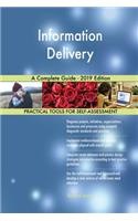 Information Delivery A Complete Guide - 2019 Edition