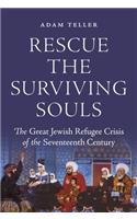 Rescue the Surviving Souls