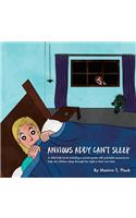 Anxious Addy Cant Sleep: A child help book including a parent guide with printable resources to help aid children sleep through the night in their own bed.