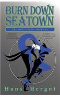 Burn Down Seatown