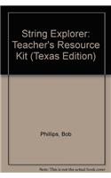String Explorer: Teacher's Resource Kit (Texas Edition)
