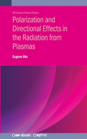 Polarization and Directional Effects in the Radiation from Plasmas