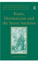 Keats, Hermeticism, and the Secret Societies