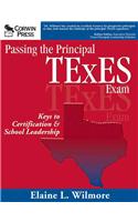 Passing the Principal Texes Exam: Keys to Certification & School Leadership