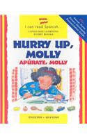 Hurry Up, Molly/Apurate, Molly