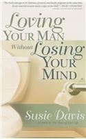 Loving Your Man Without Losing Your Mind