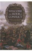 Welcome the Hour of Conflict
