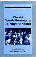 Zionist Youth Movements During the Shoah