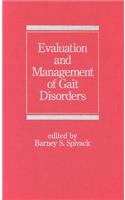 Evaluation and Management of Gait Disorders