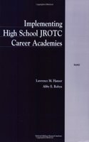 Implementing High School Jrotc Career Academies (2000)