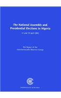 The National Assembly and Presidential Elections in Nigeria, 12 and 19 April 2003