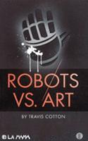 Robots Vs. Art