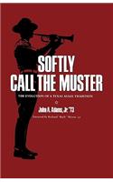 Softly Call the Muster