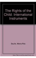 The Rights of the Child: International Instruments