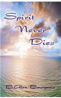 Spirit Never Dies: (English)