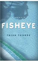 Fisheye: A Memoir