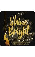 Shine Bright