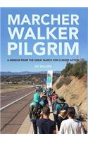 Marcher Walker Pilgrim