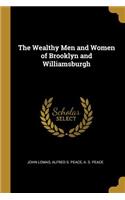 Wealthy Men and Women of Brooklyn and Williamsburgh