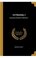 Le Faisceau, 1
