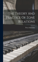 Theory And Practice Of Tone Relations