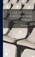 Use Of Rifles For Game And Target