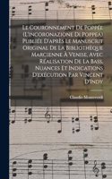 Le couronnement de Poppée (L'incoronazione di Poppea) Publiée d'après le manuscrit original de la Bibliothèque Marcienne à Venise, avec réalisation de la bass, nuances et indications d'exécution par Vincent D'Indy
