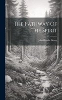 Pathway Of The Spirit