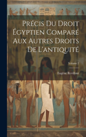 Précis du droit égyptien comparé aux autres droits de l'antiquité; Volume 2