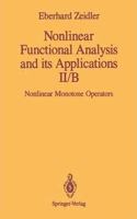 Nonlinear Functional Analysis and its Applications: II/B: Nonlinear Monotone Operators [Special Indian Edition - Reprint Year: 2020] [Paperback] E. Zeidler