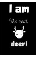 I am the real deerl