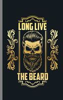 Long live the Beard