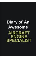 Diary of an awesome Aircraft Engine Specialist