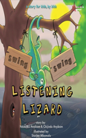 Swing, Swing, Listening Lizard