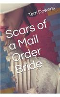 Scars of a Mail Order Bride