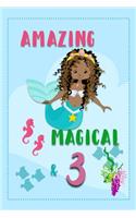 Amazing Magical & 3: Mermaid Birthday Book with Age