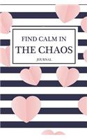 Find Calm in The Chaos journal