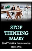 Stop Thinking Salary