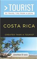 Greater Than a Tourist- Costa Rica