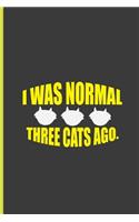 I Was Normal Three Cats Ago