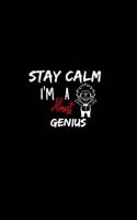 Stay Calm I'm Almost A Genius: A 6x9 Inch Matte Softcover Paperback Notebook Journal With 120 Blank Lined Pages