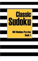 Classic Sudoku 100 Medium Puzzles Book 1