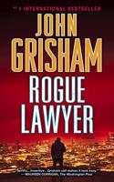 Rogue Lawyer: A Novel