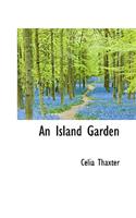 An Island Garden: (English)