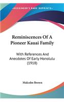 Reminiscences Of A Pioneer Kauai Family