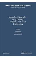 Biomedical Materials -- Drug Delivery, Implants, and Tissue Engineering: Volume 550