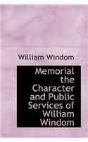 Memorial the Character and Public Services of William Windom