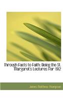 Through Facts to Faith