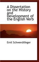 A Dissertation on the History and Development of the English Verb