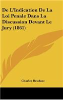 De L'Indication De La Loi Penale Dans La Discussion Devant Le Jury (1861)